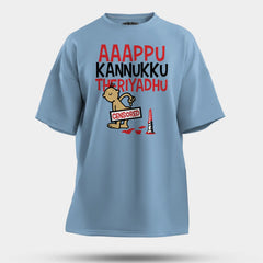 Aaappu Kannukku Theriyadhu Men/Unisex Oversized T-Shirt in Baby Blue Color