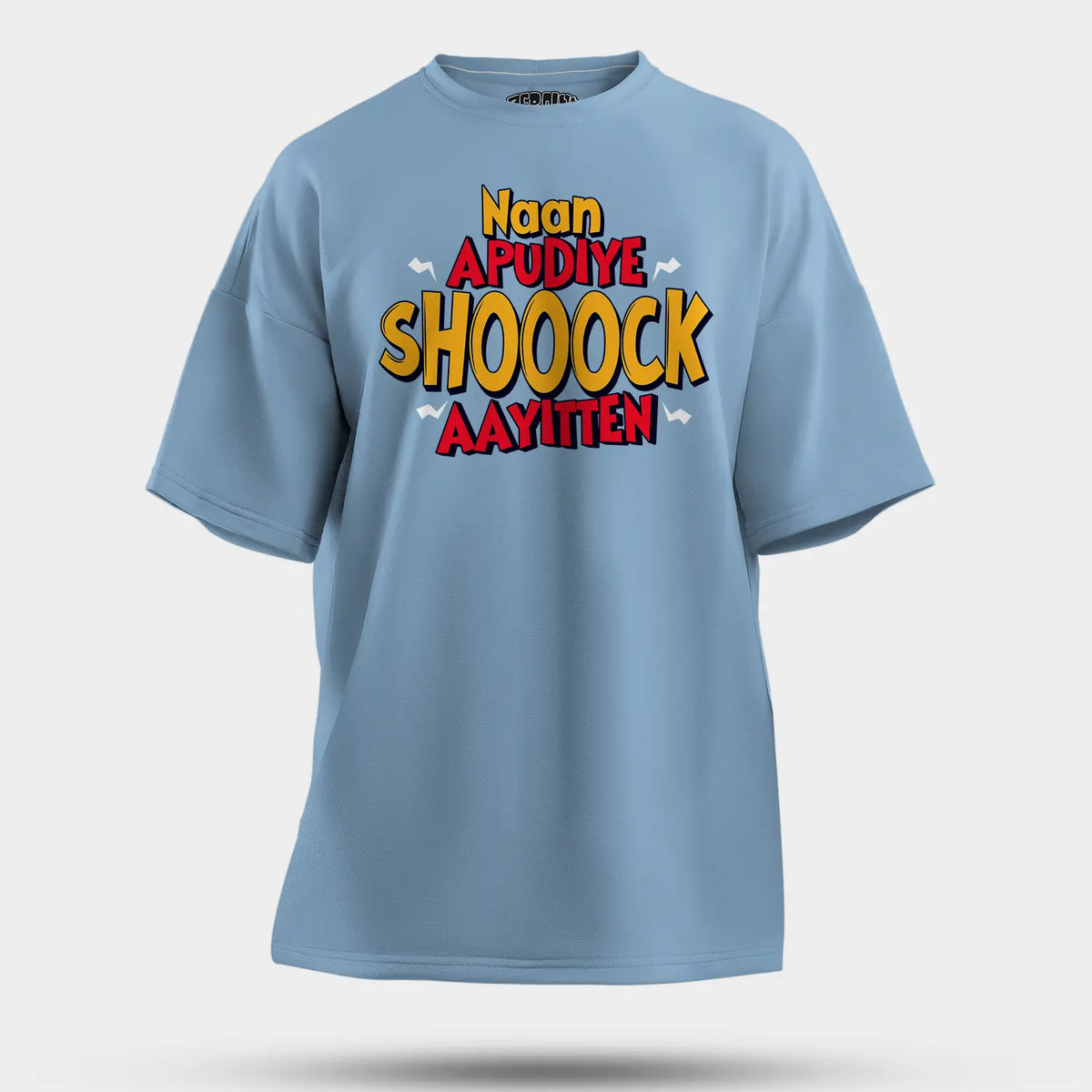 Naan Apudiye Shoooock Aayitten Men/Unisex Oversized T-Shirt in Baby Blue Color