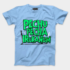 Pechu Pecha Irrukanum Men/Unisex T-Shirt in Baby Blue Color