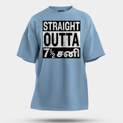 Straight Outta 7½ Sani - Tamil Men/Unisex Oversized T-Shirt in Baby Blue Color
