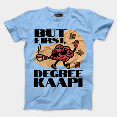 But First Degree Kaapi Men/Unisex T-Shirt in Baby Blue Color