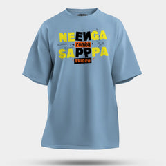 Neenga Romba Sappaa Phigru Men/Unisex Oversized T-Shirt in Baby Blue Color