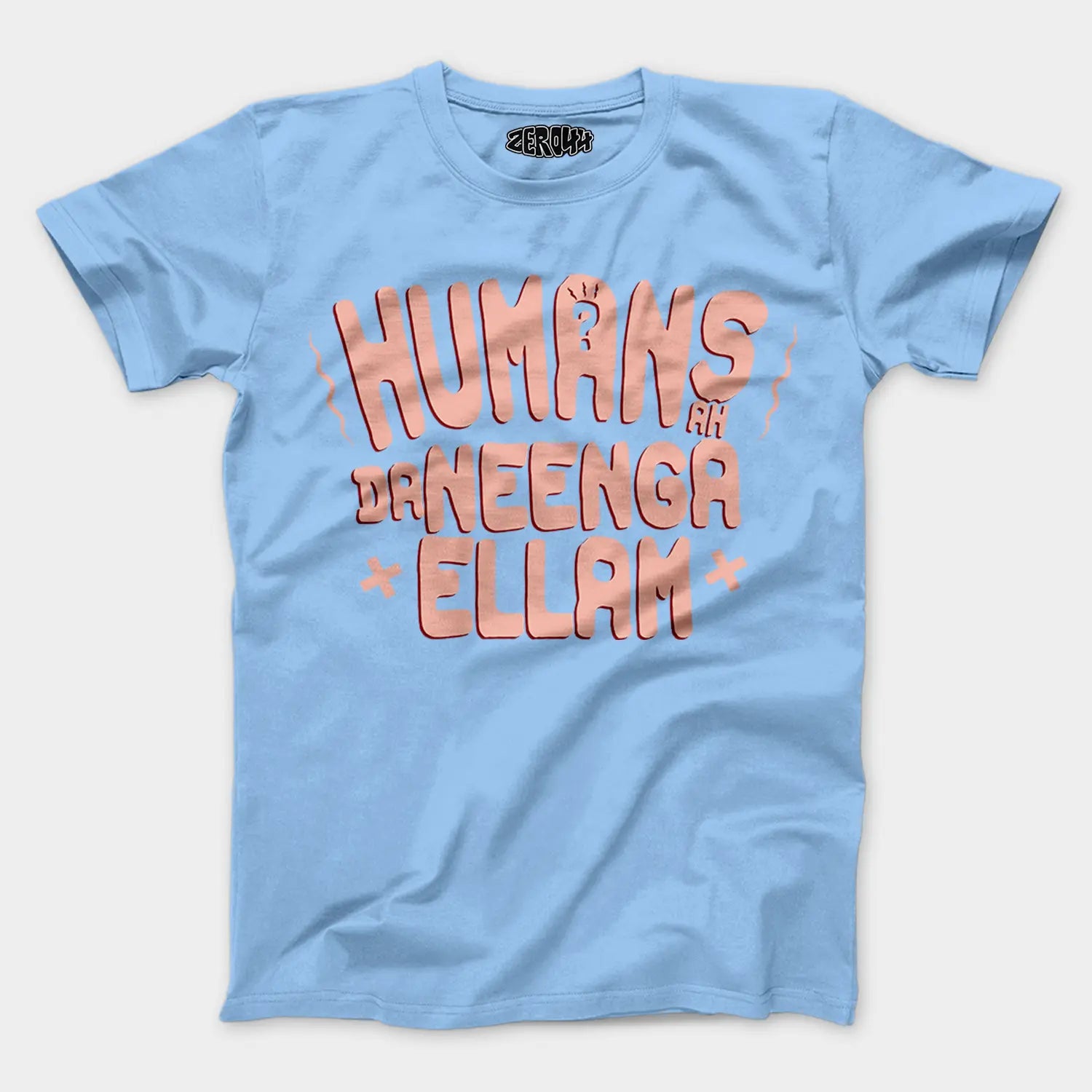 Humans Ah Da Neenga Ellam? Men/Unisex T-Shirt in Baby Blue Color