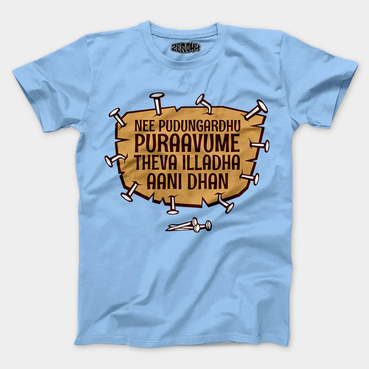 Nee Pudungurathu Puraavume Theva Illadha Aani Dhan Men/Unisex T-Shirt in Baby Blue Color