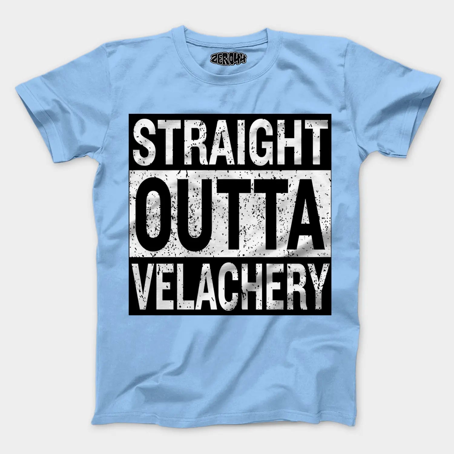 Straight Outta Velachery Men/Unisex T-Shirt in Baby Blue Color