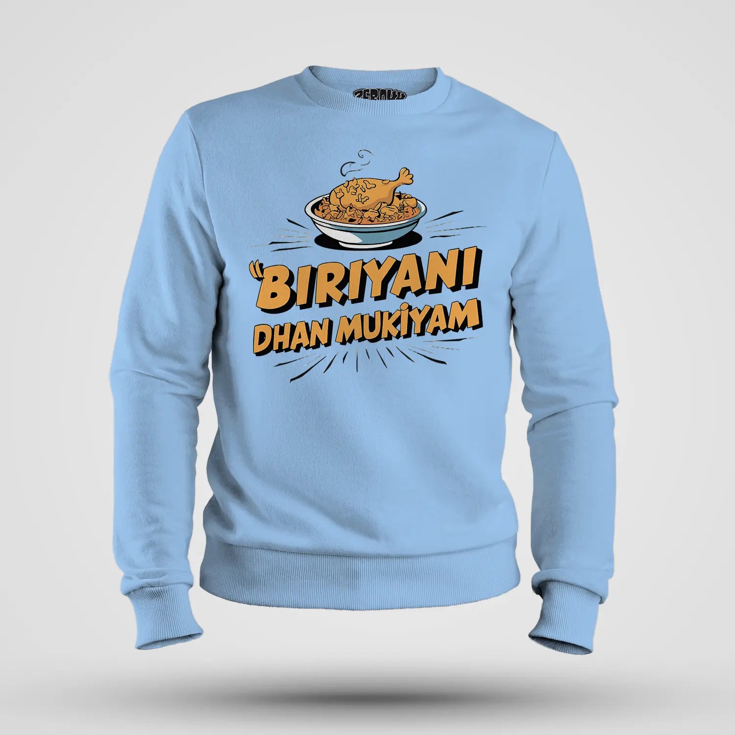 Biriyani Dhan Mukiyam Men/Unisex Sweatshirt in Baby Blue Color