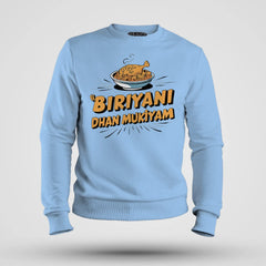 Biriyani Dhan Mukiyam Men/Unisex Sweatshirt in Baby Blue Color