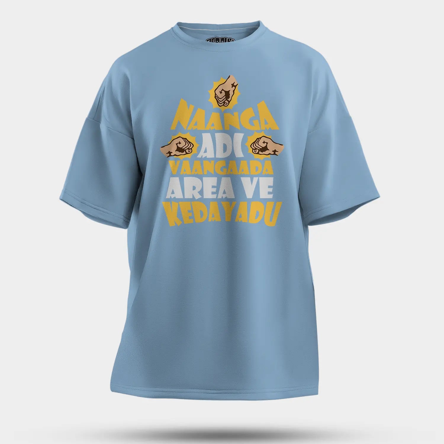 Naanga Adi Vaangada Area Ve Kedayadu Men/Unisex Oversized T-Shirt in Baby Blue Color