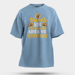 Naanga Adi Vaangada Area Ve Kedayadu Men/Unisex Oversized T-Shirt in Baby Blue Color
