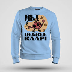 But First Degree Kaapi Men/Unisex Sweatshirt in Baby Blue Color