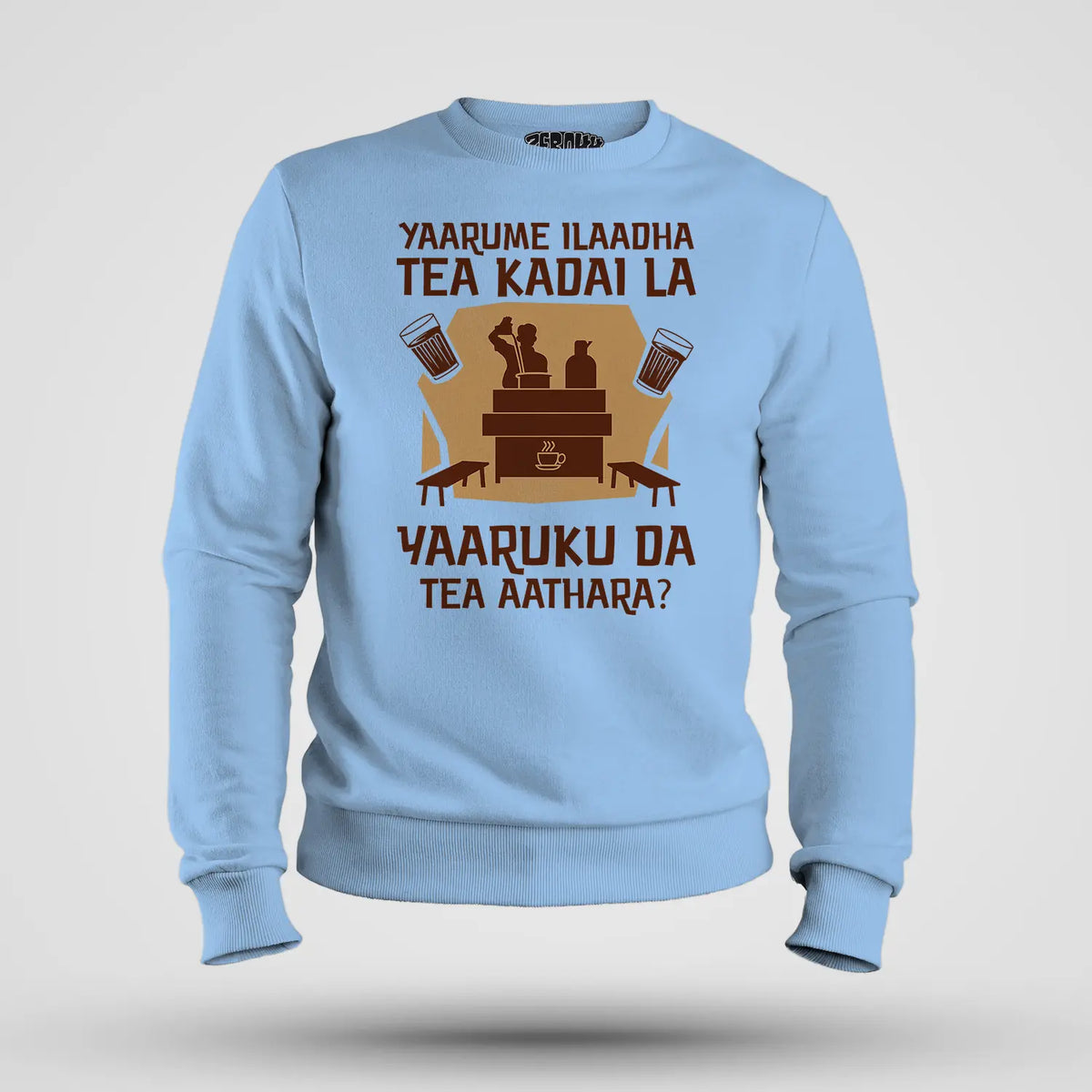 Yaarume Ilaadha Tea Kadai La Yaaruku Da Tea Aathara? Men/Unisex Sweatshirt in Baby Blue Color