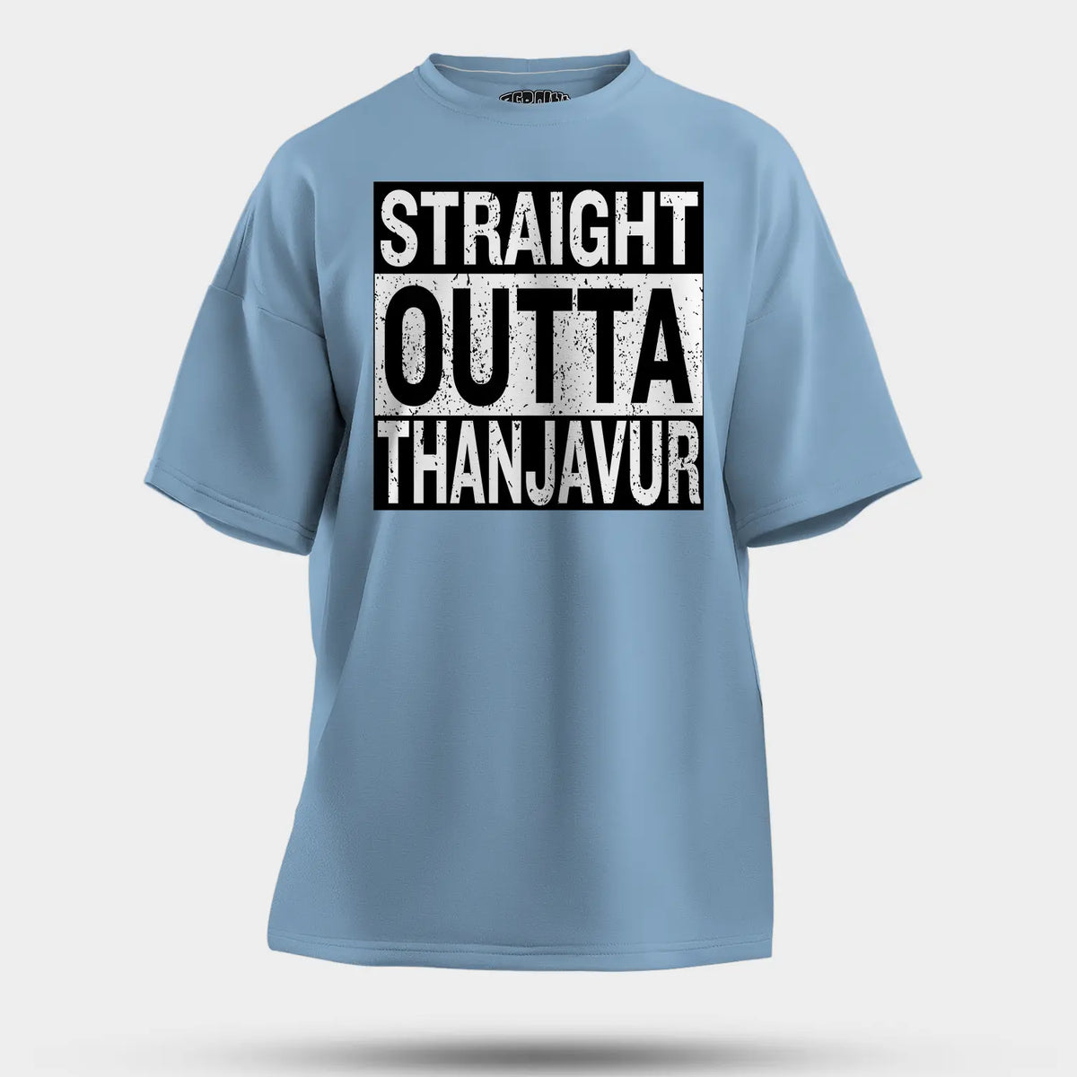 Straight Outta Thanjavur Men/Unisex Oversized T-Shirt in Baby Blue Color