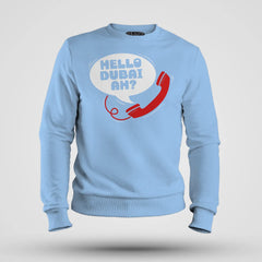Hello Dubai Ah? Men/Unisex Sweatshirt in Baby Blue Color
