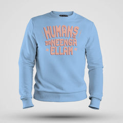 Humans Ah Da Neenga Ellam? Men/Unisex Sweatshirt in Baby Blue Color