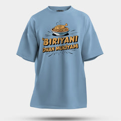 Biriyani Dhan Mukiyam Men/Unisex Oversized T-Shirt in Baby Blue Color