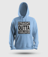 Straight Outta Thanjavur Men/Unisex Hoodie in Baby Blue Color