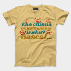 Ena Chinna Pulla Thanama Iruku Rascal Men/Unisex T-Shirt in Beige Color