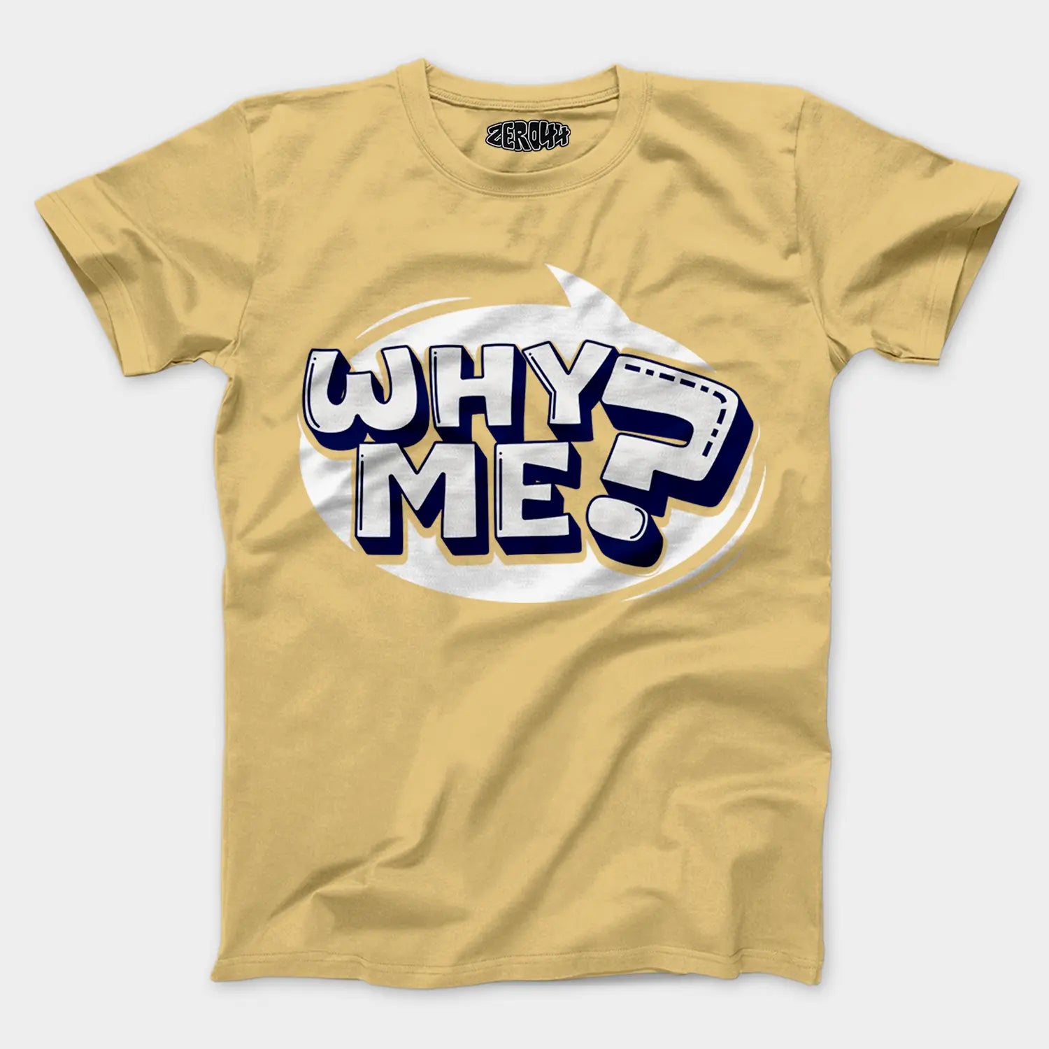 Why Me? Men/Unisex T-Shirt in Beige Color