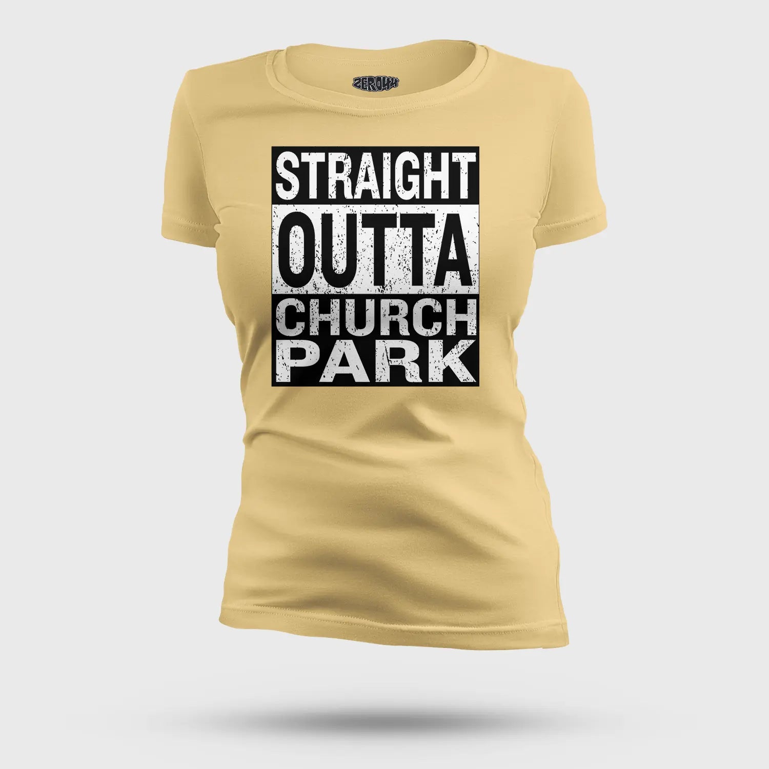 Straight Outta Church Park Women's T-Shirt in Beige Color