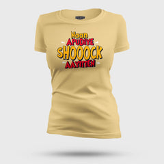 Naan Apudiye Shoooock Aayitten Women's T-Shirt in Beige Color