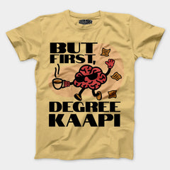 But First Degree Kaapi Men/Unisex T-Shirt in Beige Color