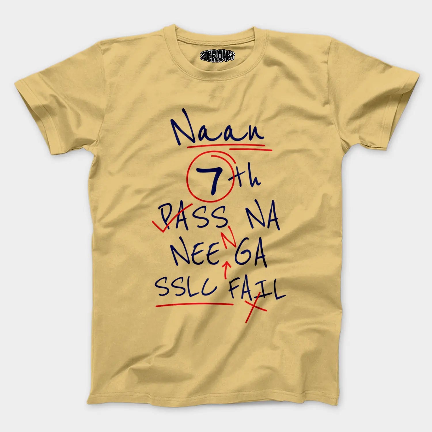 Naan 7Th Pass Na, Neenge Sslc Fail Men/Unisex T-Shirt in Beige Color