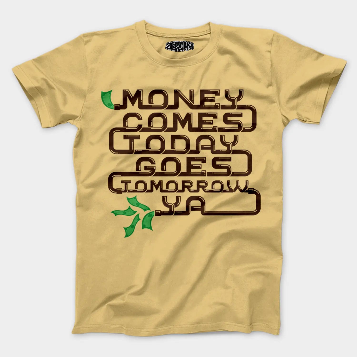 Money Comes Today Goes Tomorrow Ya Men/Unisex T-Shirt in Beige Color