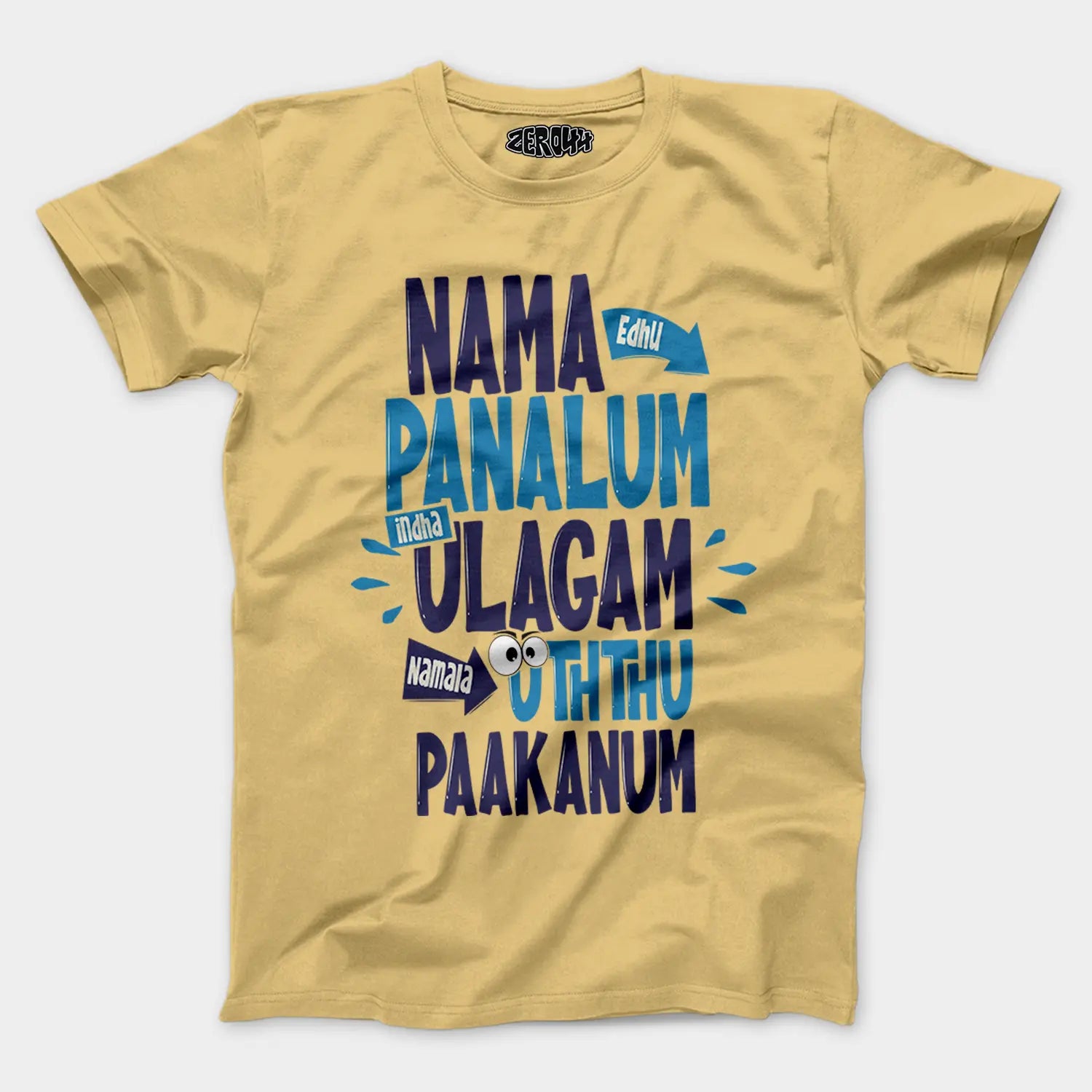 Nama Edhu Panalum Indha Ulagam Namala Uththu Paakanum Men/Unisex T-Shirt in Beige Color