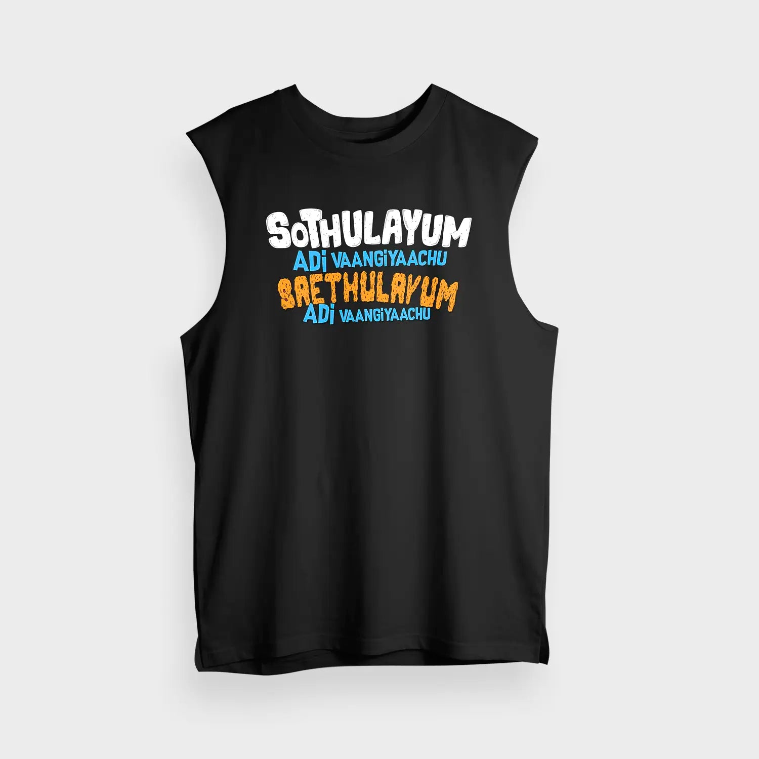 Sothulayum Adi Vaangiyaachu Saethulayum Adi Vaangiyaachu Men/Unisex Tank Top in Black Color