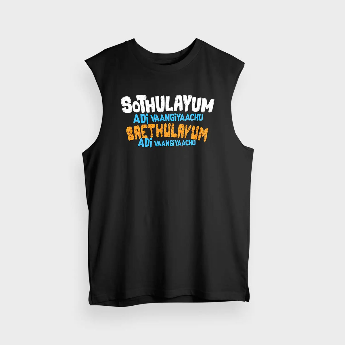 Sothulayum Adi Vaangiyaachu Saethulayum Adi Vaangiyaachu Men/Unisex Tank Top in Black Color