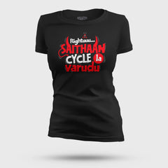 Rightuuu.. Saithaan Cycle La Varudhu Women's T-Shirt in Black Color