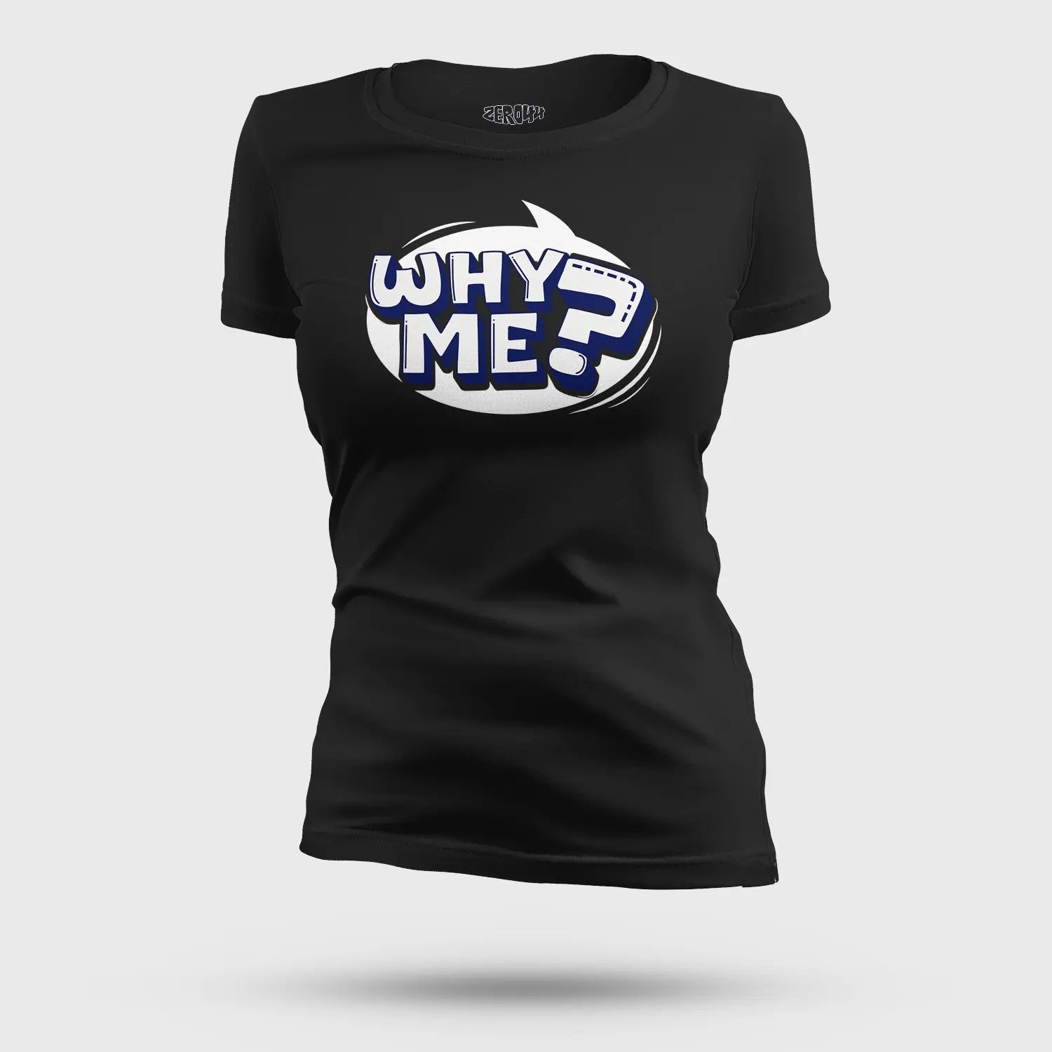 Why Me? Women's T-Shirt in Black Color
