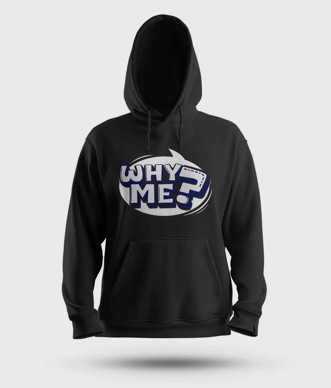 Why Me? Men/Unisex Hoodie in Black Color