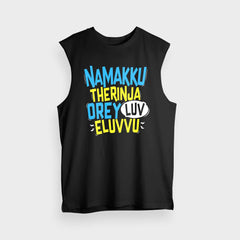 Namakku Therinja Orey Luv, Eluvvu Men/Unisex Tank Top in Black Color