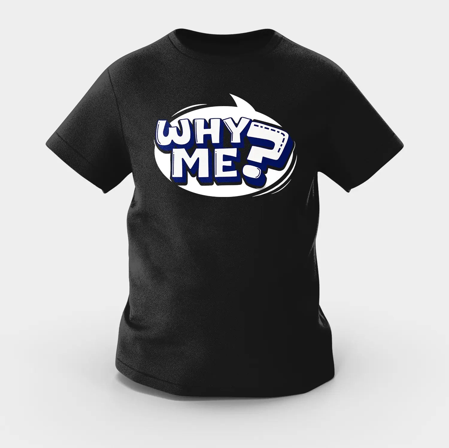 Why Me? Girls Round Neck T-Shirt in Black Color