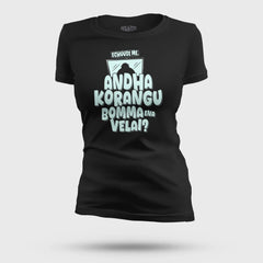 Echuuse Me Andha Korangu Bomma Ena Velai Women's T-Shirt in Black Color
