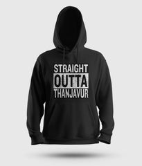 Straight Outta Thanjavur Men/Unisex Hoodie in Black Color