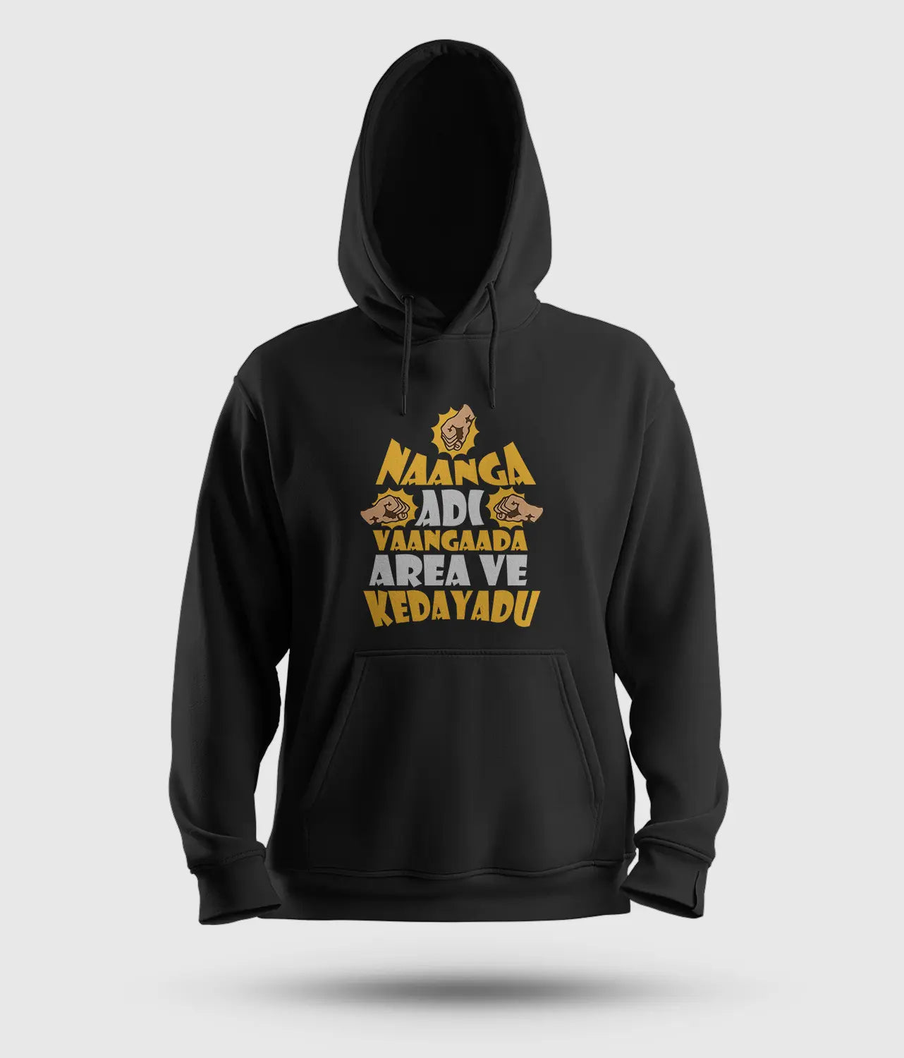 Naanga Adi Vaangada Area Ve Kedayadu Men/Unisex Hoodie in Black Color