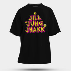 Jill Jung Jhakk Men/Unisex Oversized T-Shirt in Black Color