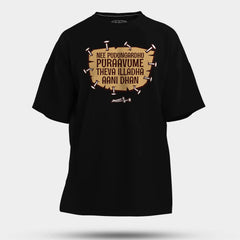 Nee Pudungurathu Puraavume Theva Illadha Aani Dhan Men/Unisex Oversized T-Shirt in Black Color