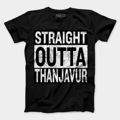 Straight Outta Thanjavur Men/Unisex T-Shirt in Black Color