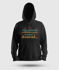 Ena Chinna Pulla Thanama Iruku Rascal Men/Unisex Hoodie in Black Color