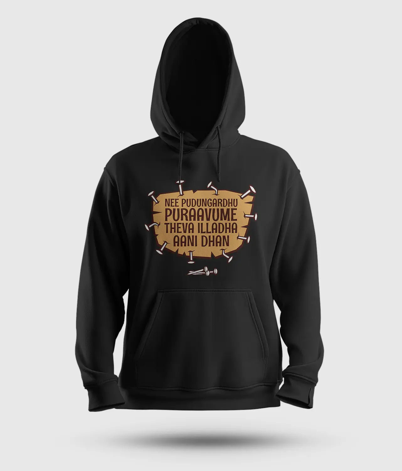 Nee Pudungurathu Puraavume Theva Illadha Aani Dhan Men/Unisex Hoodie in Black Color