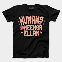 Humans Ah Da Neenga Ellam? Men/Unisex T-Shirt in Black Color