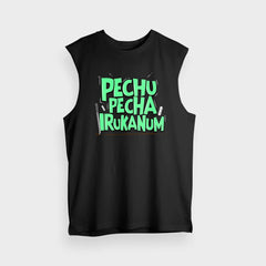 Pechu Pecha Irrukanum Men/Unisex Tank Top in Black Color