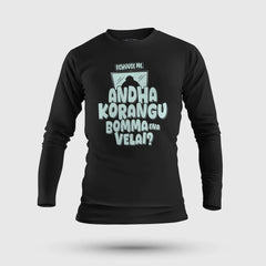 Echuuse Me Andha Korangu Bomma Ena Velai Men/Unisex Long Sleeve T-Shirt in Black Color