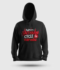 Rightuuu.. Saithaan Cycle La Varudhu Men/Unisex Hoodie in Black Color