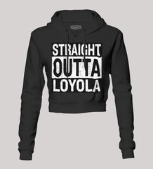 Straight Outta Loyola Women's Crop Hoodies in Black Color
