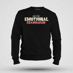 Emotional Ekambaram Men/Unisex Sweatshirt in Black Color