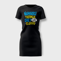 Namakku Therinja Orey Luv, Eluvvu Women's T-Shirt Dress in Black Color